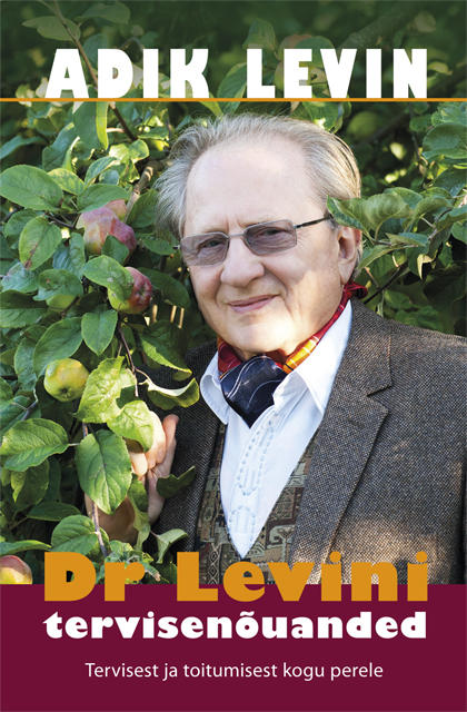 Tervisenõuandeid legendaarselt Dr Levinilt