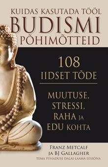 108 iidset tõde muutuse, stressi, raha ja edu kohta